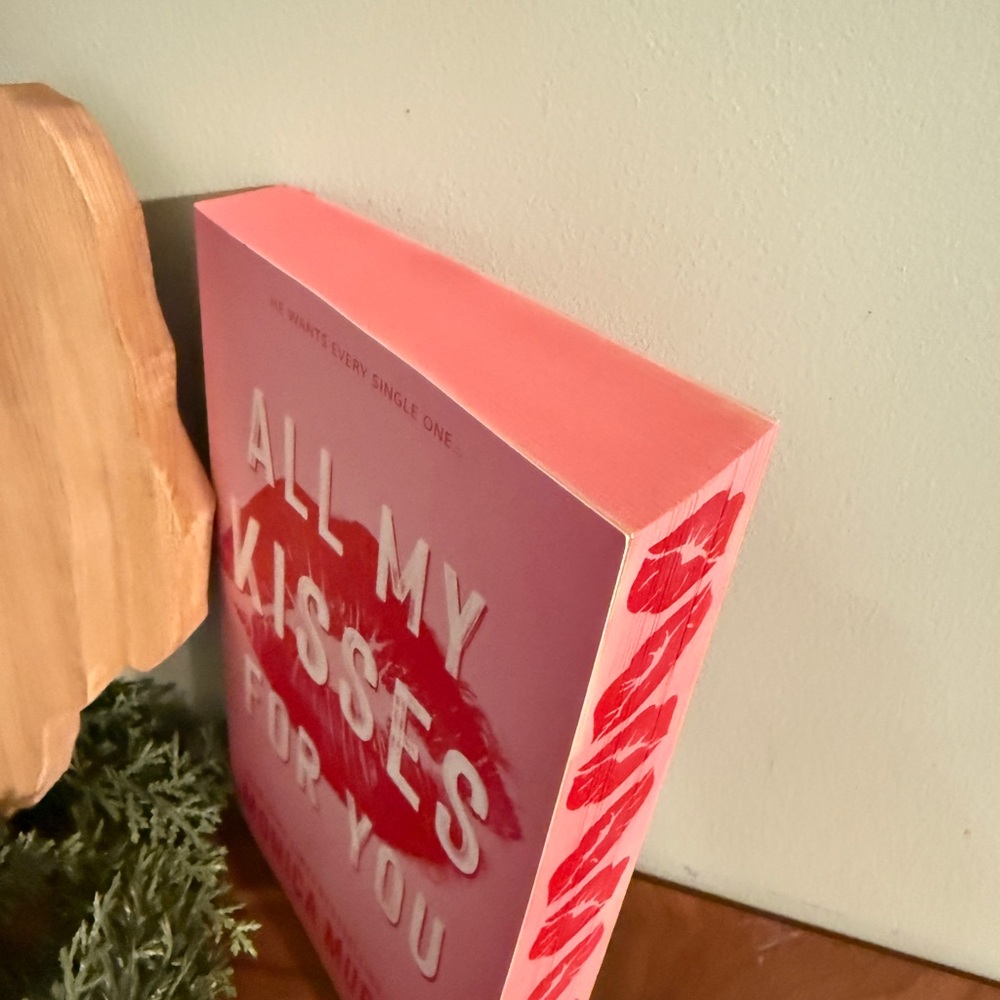 All My Kisses For You by Monica Murphy - custom sprayed edges - Picture 2 of 3